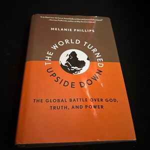 Melanie Phillips the world turned upside down